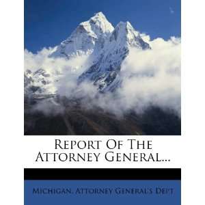   Attorney General (9781278300177) Michigan. Attorney Generals Dept