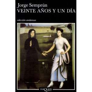  Veinte Anos Y UN Dia/Twenty Years and a Day (Spanish 