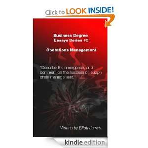 Business Degree Essays Series #3: Operations Management: Elliot James 