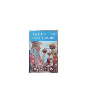  Japan in Four Seasons Japan Travel Bureau Books