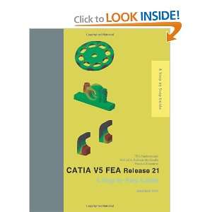  CATIA V5 FEA Release 21 A Step by Step Guide 