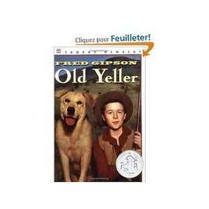  Old Yeller Publisher: HarperCollins; Newbery Honor Book 
