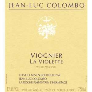  Jean Luc Colombo Viognier La Violette 2010: Grocery 