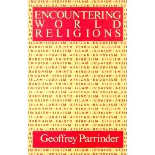Encountering World Religions by Edward Geoffrey Parrinder (Jun 4, 2001 