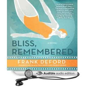  Bliss, Remembered (Audible Audio Edition) Frank Deford 