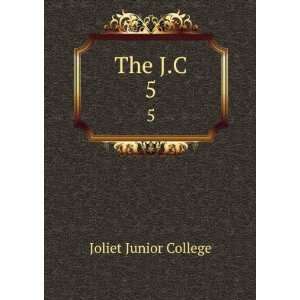  The J.C. 5 Joliet Junior College Books