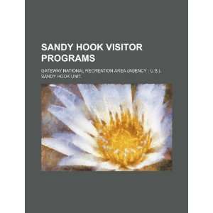  Sandy Hook visitor programs (9781234259402) Gateway 