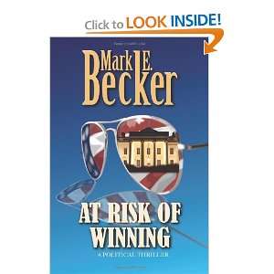  At Risk of Winning (9780982586273) Mark E Becker Books