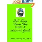 The Long Term Care D.O.N. Survival Guide by RN, LNHA, Charles Kennedy 
