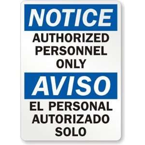  Notice: Authorized Personnel Only, Aviso El Personal 