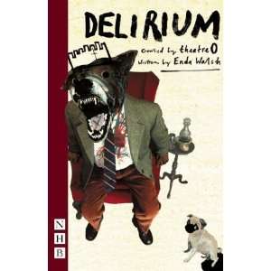  Delirium [Paperback] Enda Walsh Books