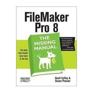  FileMaker Pro 8 The Missing Manual 1st (first) edition 