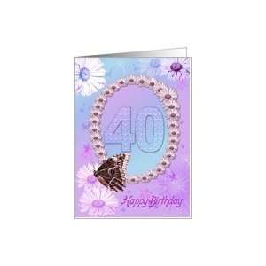  40 years Birthday card with a butterfly and flowers Card 