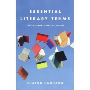  Essential Literary Terms: A Norton Guide with Exercises 