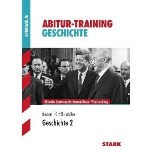 Geschichte 2; Aktuelle Schwerpunktthemen Baden Württemberg; Abitur 