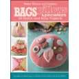 Bags, Pillows, and Pincushions 35 Quick and Easy Projects (Better 