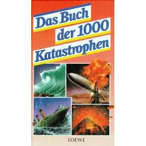 Das Buch der tausend (1000) Katastrophen: .de: Kai Hövelmann 
