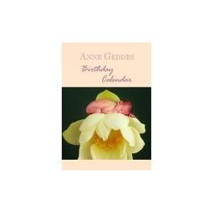 Anne Geddes Flowers Geburtstagskalender: Immerwährendes Kalendarium 