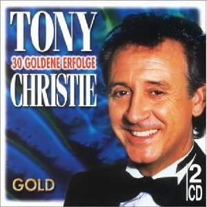 30 Goldene Erfolge Tony Christie  Musik