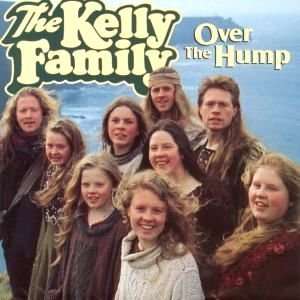 Over the Hump the Kelly Family  Musik