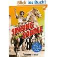 Singing in the Saddle The History of the Singing Cowboy von Douglas B 