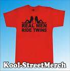 More Like Real Men Ride Twins T Shirt All Sizes    ImageSearch 