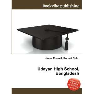  Udayan High School, Bangladesh Ronald Cohn Jesse Russell 