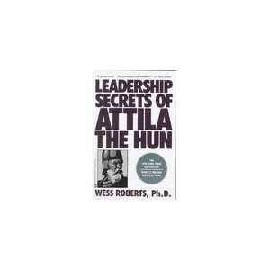  Leadership Secrets of Attila the Hun Publisher Business 