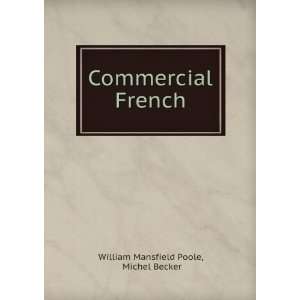    Commercial French Michel Becker William Mansfield Poole Books