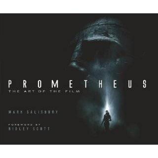 Prometheus The Art of the Film (Film Tie in) Mark Salisbury 