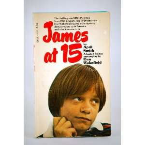  Friends   James at 15 TV Tie In Dan Wakefield April Smith Books