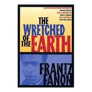   The Wretched of the Earth Publisher Grove Press Frantz Fanon Books