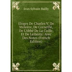   Leibnitz Avec Des Notes (French Edition) Jean Sylvain Bailly Books