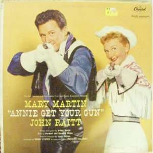  Annie Get Your Gun Mary Martin, John Raitt Music
