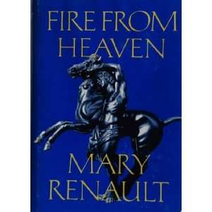    FIRE FROM HEAVEN (HARDCOVER) ~ BY MARY RENAULT MARY RENAULT Books