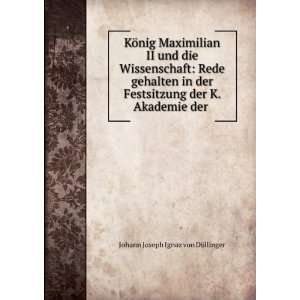  KÃ¶nig Maximilian II und die Wissenschaft Rede gehalten 