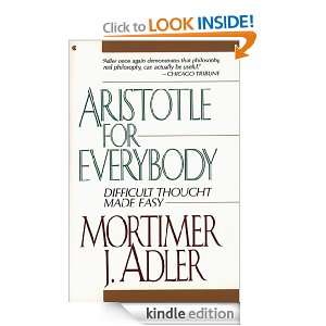 Aristotle for Everybody Mortimer J. Adler  Kindle Store