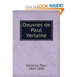  Oeuvres de Paul Verlaine Paul, 1844 1896 Verlaine Books