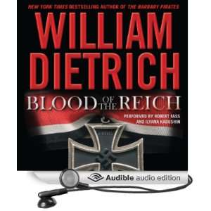  the Reich A Novel (Audible Audio Edition) William Dietrich, Robert 