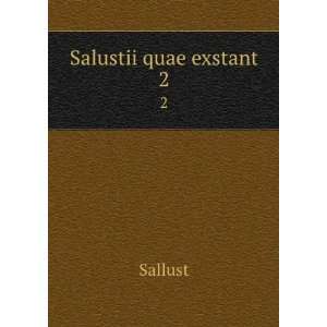  Salustii quae exstant. 2 Sallust Books
