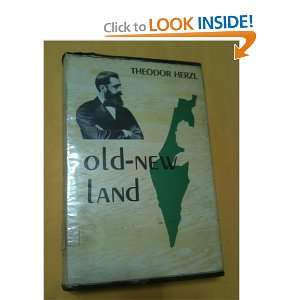  Old New Land Theodor Herzl, Lotta Levensohn, Emanuel 