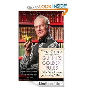 Gunns Golden Rules Tim Gunn  Kindle Store
