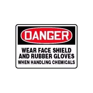 DANGER WEAR FACE SHIELD AND RUBBER GLOVES WHEN HANDLING CHEMICALS 10 