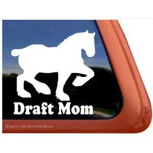  Draft Mom Horse Trailer Vinyl Window Decal Sticker 