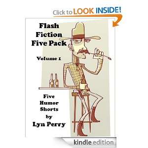 Flash Fiction Five Pack   Volume 1: Lyndon Perry:  Kindle 