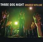 THREE DOG NIGHT   GREATEST HITS LIVE [CD NEW]