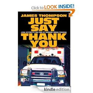 JUST SAY THANK YOU A REAL LIFE STORY OF A NEW YORK CITY EMERGENCY 